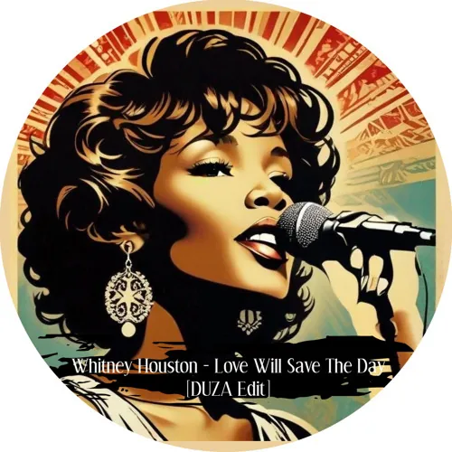 Whitney Houston — Love Will Save The Day (DUZA Edit)