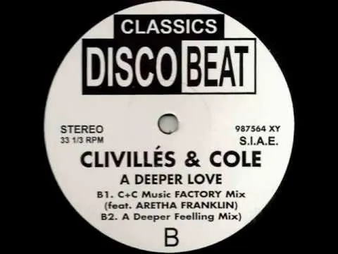 Clivilles & Cole — A Deeper Love (A Deeper Feeling Mix)