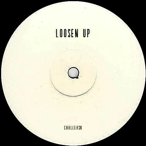 Challeask — Loosen Up